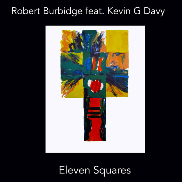 Robert Burbidge - Eleven Squares album artwork